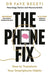 The Phone Fix by Dr Faye Begeti
