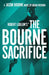 Robert Ludlum's(TM) the Bourne Sacrifice by Freeman Brian Freeman