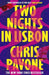 Two Nights in Lisbon by Chris Pavone