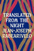 Translated from the Night by Jean-Joseph Rabearivelo