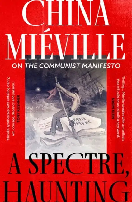 A Spectre, Haunting by China Mieville