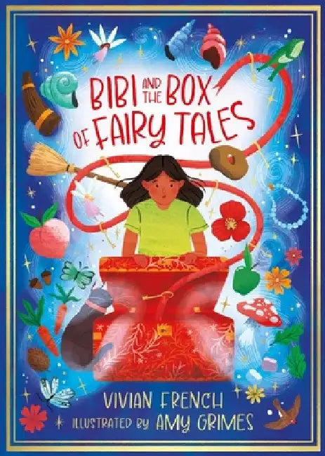 Bibi and the Box of Fairy Tales by Vivian French
