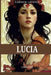 Lucia by Carmen Laterza