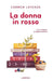 La donna in rosso by Carmen Laterza