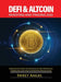Defi & Altcoin Investing and Trading 2022: A Beginner's Guide to Investing in Defi Protocols, Stablecoins and Next Generation Blockchains by Sweet Angel
