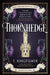 Thornhedge by T. Kingfisher