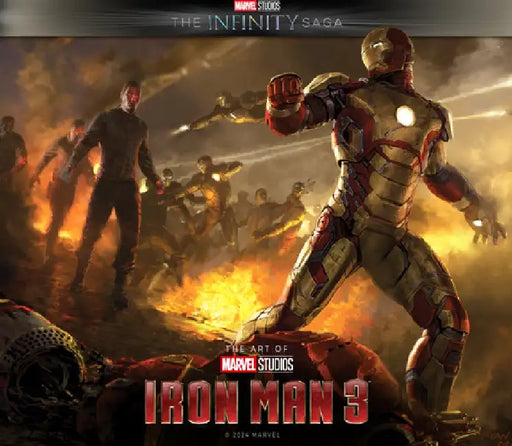 Marvel Studios' the Infinity Saga - Iron Man 3: The Art of the Movie by Marvel