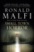 Small Town Horror by Ronald Malfi