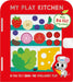 My Play Kitchen by Christie Hainsby