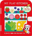 MY PLAY KITCHEN by Cara Jenkins