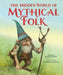 The Hidden World of Mythical Folk