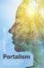 Portalism: An Externalist Theory of Consciousness by Jeffrey Laird