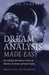 Pagan Portals - Dream Analysis Made Easy: Everything You Need to Know to Harness the Power of Your Dreams by Krystina Sypniewski
