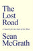 The Lost Road: A Search for the Soul of the West by Sean McGrath
