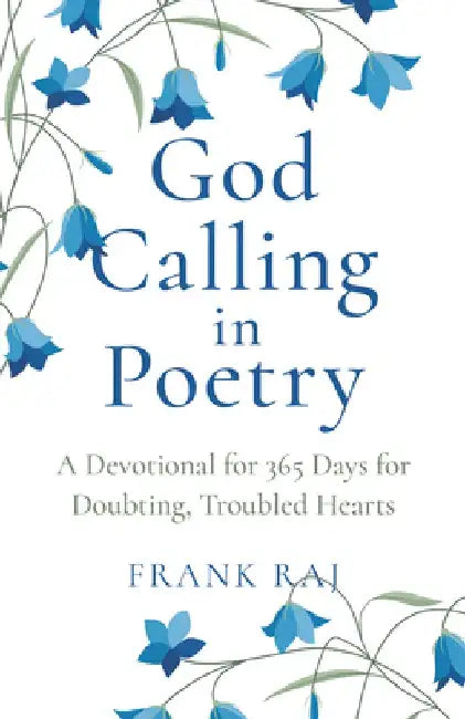 God Calling in Poetry by Frank Raj