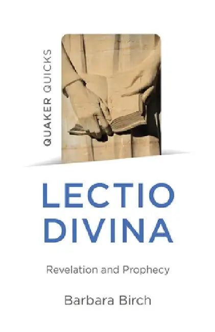 Lectio Divina: Revelation and Prophecy by Barbara Birch