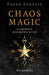 Pagan Portals - Chaos Magic: A Complete Beginner's Guide by Ivy Corvus