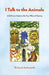 I Talk to the Animals: A Definitive Guide to the Four Pillars of Destiny by Ashworth, Richard