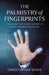 The Palmistry of Fingerprints: The Secret Patterns Hidden in Your Fingers and Palms by Christopher Jones