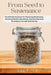 From Seed to Sustenance: The Ultimate Scripture for Preserving Biodiversity, Nurturing Garden Abundance, and Ensuring Food Sovereignty through by John E. Sain