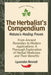 The Herbalist's Compendium: From Ancient Remedies to Modern Applications: A Thorough Exploration of Herbal Medicines and Their Benefits by Lysander Bennett
