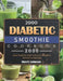 2000 Diabetic Smoothie Cookbook: 2000 Days Healthy And Delicious Diabetic Smoothie Recipes by Sherri Johnson