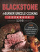 Blackstone 4-Burner Griddle Cooking Cookbook 1200: 1200 Simple & Delightful Recipes for Crunchy & Crispy Meals by David Collum
