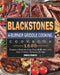 Blackstone 4-Burner Griddle Cooking Cookbook 1500: Prepare a Feast for Your Taste Buds with 1500 Days Vibranr, Delicious Recipes by Robyn Blakely