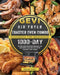 Gevi Air Fryer Toaster Oven Combo Cookbook for Beginners: 1000-Day Effortless Air Fryer Recipes for Mastering the Gevi Air Fryer Toaster Oven Combo by Oscar Noel