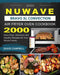 2000 NuWave Bravo XL Convection Air Fryer Oven Cookbook: 2000 Days Easy, Delicious and Healthy Recipes for Your Whole Family by David Campbell