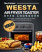 The Perfect WEESTA Air Fryer Toaster Oven Cookbook: 1000-Day Affordable, Quick & Easy Recipes for Both Beginners and Advanced Users by Ismael Heath
