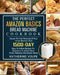The Perfect Amazon Basics Bread Machine Cookbook: Unlock The Full Potential Of Your Bread Machine With 1500-Day Easy-To-Follow Recipes For Beginners T by Katherine Volpe