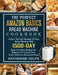 The Perfect Amazon Basics Bread Machine Cookbook: Unlock The Full Potential Of Your Bread Machine With 1500-Day Easy-To-Follow Recipes For Beginners T by Katherine Volpe