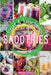 Fruit and Vegetables Smoothies: Spur your body through healthy, fresh fruit and vegetables' quick meals, which will give your skin a glow and make you by Norma Spoon