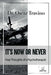 It's Now or Never: Free Thoughts of a Psychotherapist by Oscar Travino