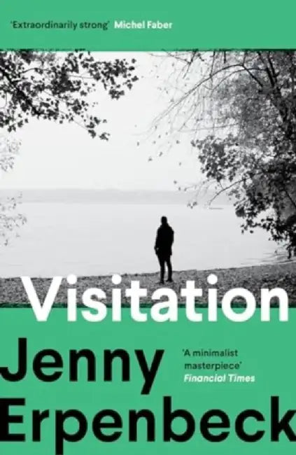 Visitation by Jenny (Y) Erpenbeck