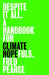 Despite It All: A Handbook for Climate Hopefuls by Fred Pearce