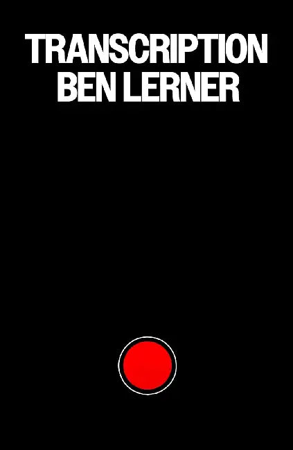 Transcription by Ben Lerner