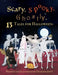 Scary, Spooky, Ghostly: 13 Tales for Halloween by Thurston Jones