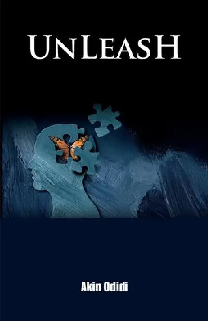 Unleash by Akin Odidi