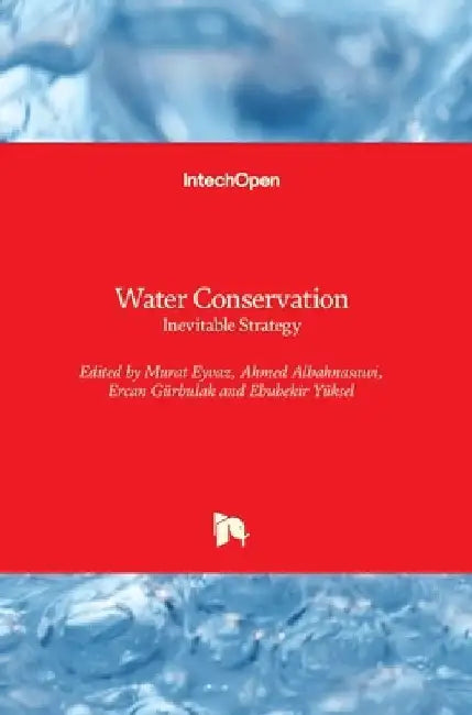 Water Conservation: Inevitable Strategy by Murat Eyvaz