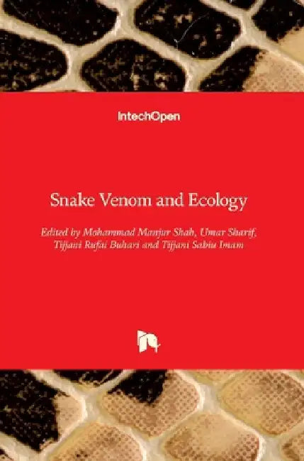 Snake Venom and Ecology by Mohammad Manjur Shah