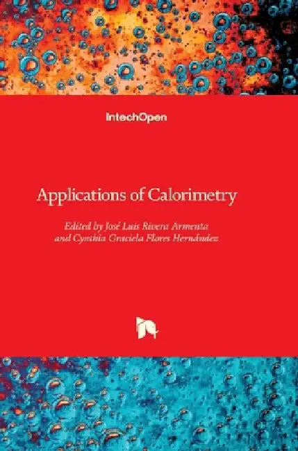 Applications of Calorimetry by Jose Luis Rivera Armenta
