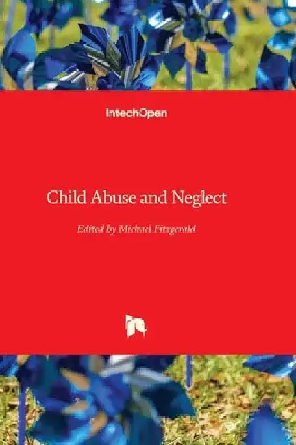 Child Abuse and Neglect by Michael Fitzgerald