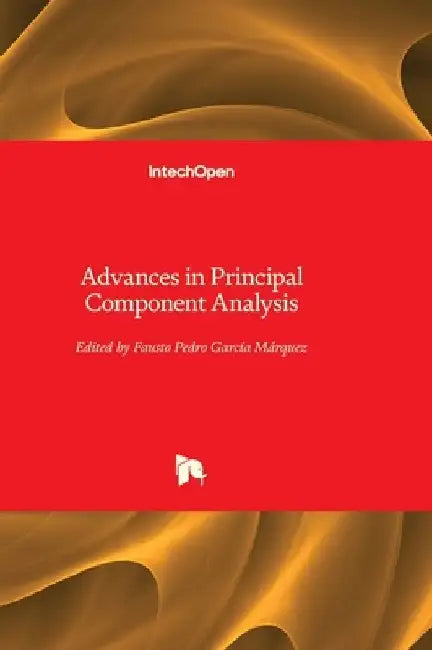 Advances in Principal Component Analysis by Fausto Pedro García Márquez