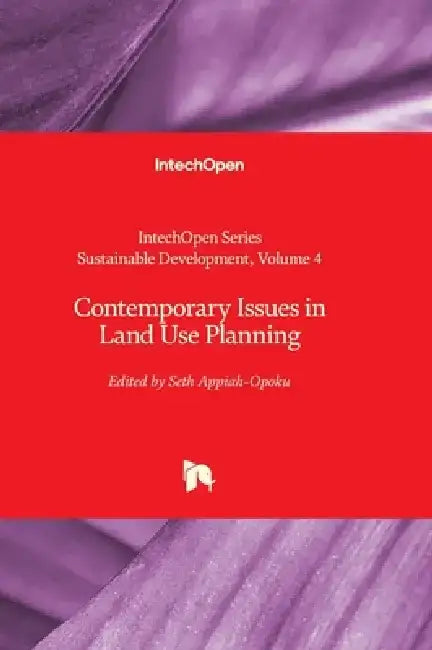 Contemporary Issues in Land Use Planning by Seth Appiah-Opoku