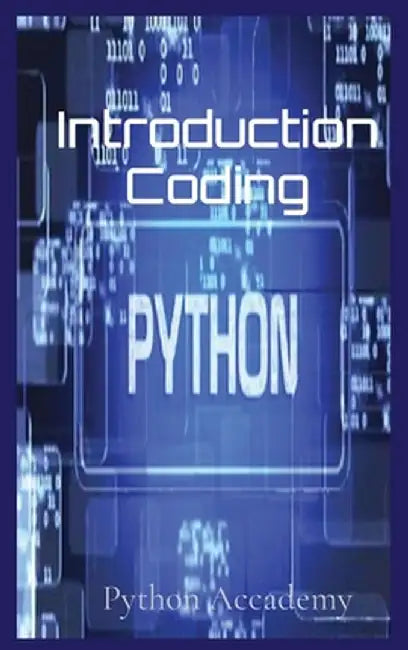 Introduction Coding by Python Accademy