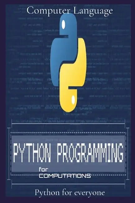 Programming for Computations: Python for everyone by Computer Language
