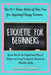 Etiquette for beginners: The 60+ Basic Rules of Bon Ton for Aspiring Classy Women. Learn How to Be Elegant and How to Behave on Every Occasion by Laetitia DuPont