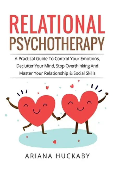 Relational Psychotherapy by Ariana Huckaby